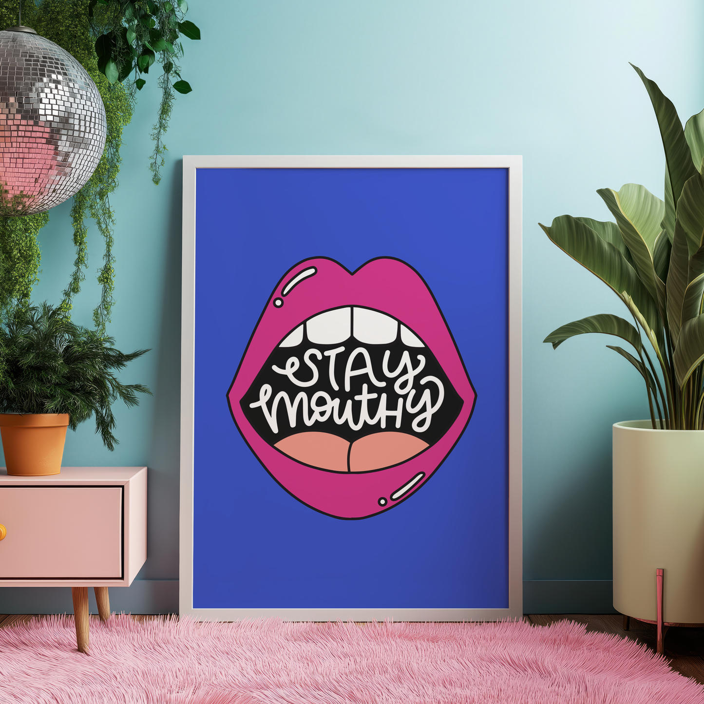 Stay Mouthy